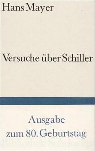 Versuche über Schiller (Bibliothek Suhrkamp)